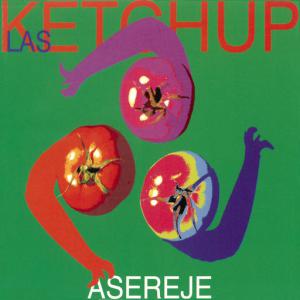 poster for The Ketchup Song (Aserejé) (Spanish Version) - Las Ketchup