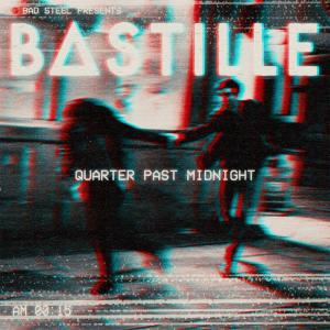 poster for Quarter Past Midnight - Bastille
