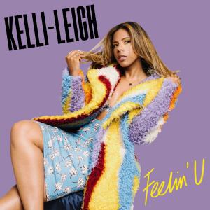 poster for Feelin’ U - Kelli-Leigh