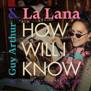 poster for How Will I Know - La Lana, Guy Arthur