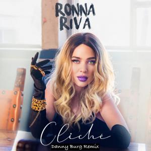 poster for Cliché (Danny Burg Remix) - Ronna Riva