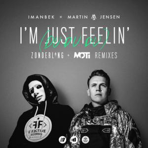 poster for I’m Just Feelin’ (Du Du Du) (MOTi Remix) - Imanbek, Martin Jensen