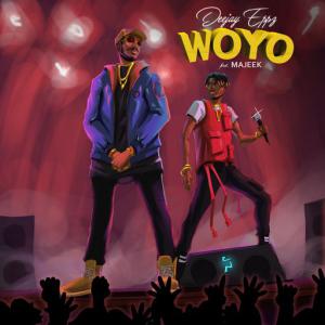 poster for WOYO (feat. majeek) - Deejay Eppz