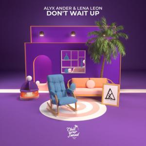 poster for Don’t Wait Up - Alyx Ander, Lena Leon