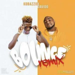 poster for Bounce (Remix) - Kobazzie Ft. Davido