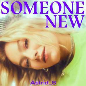 poster for Someone New - Astrid S