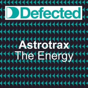 poster for The Energy (Astrotrax Master Vocal Mix) - Astrotrax