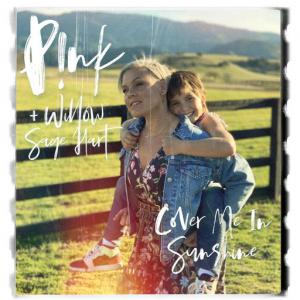 poster for Cover Me In Sunshine - P!nk, Willow Sage Hart