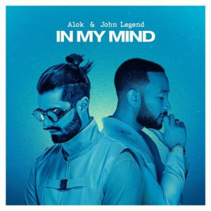 poster for In My Mind - Alok, John Legend