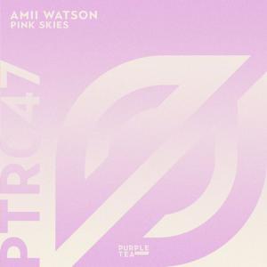 poster for Pink Skies (Radio Edit) - Amii Watson