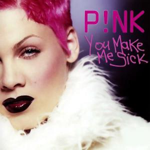 poster for You Make Me Sick - Pink