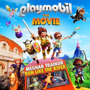poster for Run Like the River (From “Playmobil: The Movie” Soundtrack) - Meghan Trainor