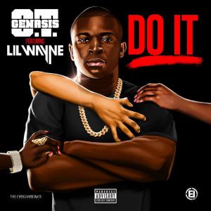 poster for Do It - O.T. Genasis Ft. Lil Wayne