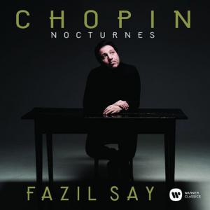 poster for Chopin: Nocturne No. 20 in C-Sharp Minor, Op. posth. - Fazil Say