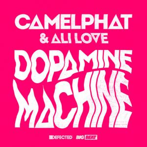 poster for Dopamine Machine - CamelPhat, Ali Love