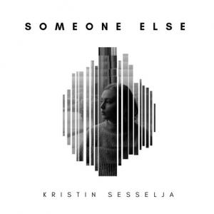 poster for Someone Else - Kristin Sesselja