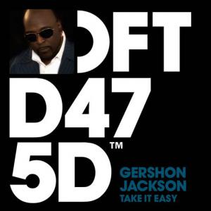 poster for Take It Easy (Sonny Fodera & Mat.Joe Remix) - Gershon Jackson