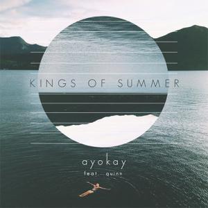 poster for Kings of Summer - ayokay & Quinn XCII