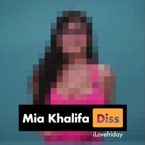 poster for Mia Khalifa - iLOVEFRiDAY