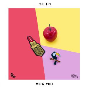 poster for Me & You - T.L.I.D