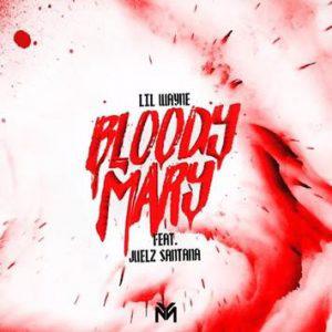 poster for Bloody Mary (feat. Juelz Santana) - Lil Wayne