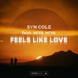 poster for Feels Like Love - Syn Cole, MIYA MIYA