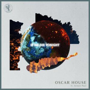 poster for If We Die Tonight (feat. Armen Paul) - Oscar House