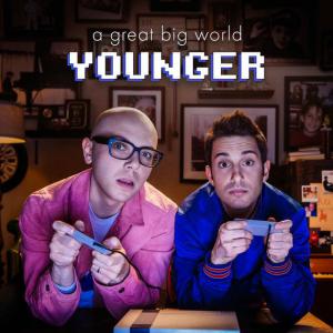poster for Younger - A Great Big World 
