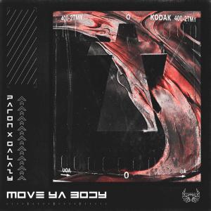 poster for Move Ya Body - Pa’ron & Galazy