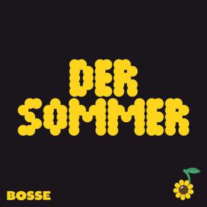 poster for Der Sommer - Bosse