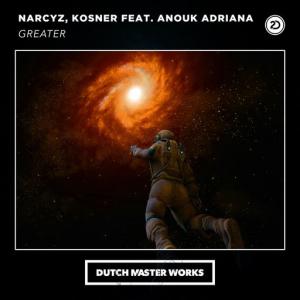 poster for Greater (feat. Anouk Adriana) - Narcyz, Kosner