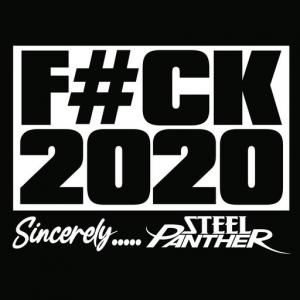 poster for Fuck 2020 - Steel Panther