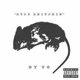poster for Stop Snitchin - YG