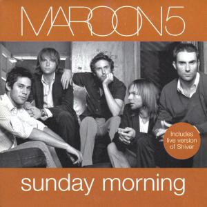 poster for Sunday Morning - Maroon 5