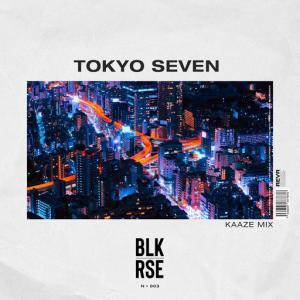 poster for Tokyo Seven (KAAZE Mix) - BLK RSE, Kaaze