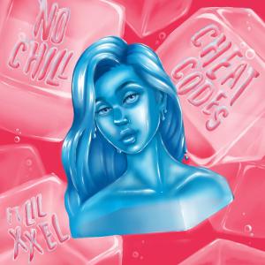 poster for No Chill (feat. Lil Xxel) - Cheat Codes