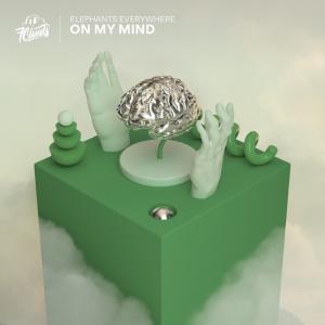 poster for On My Mind - Elephants Everywhere