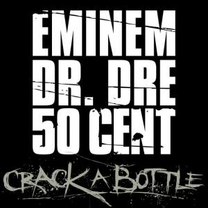 poster for Crack A Bottle - Explicit Version - Eminem