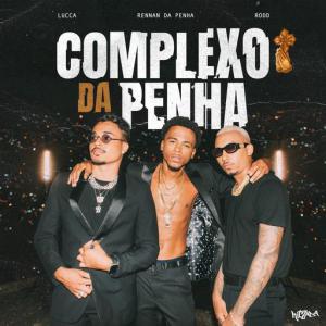 poster for Complexo da Penha (feat. Rodd) - Hitzada, Rennan da Penha, Lucca