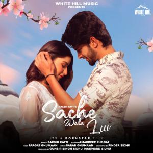 poster for Sache Wala Luv - Sakshi Ratti