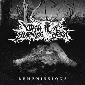 poster for Remenissions - Upon A Burning Body