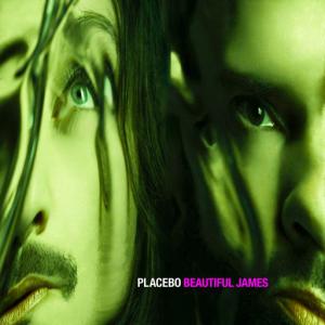 poster for Beautiful James - Placebo