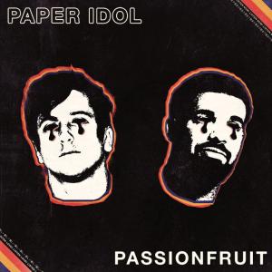 poster for Passionfruit - Paper Idol