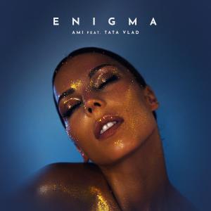 poster for Enigma (feat. Tata Vlad) - AMI