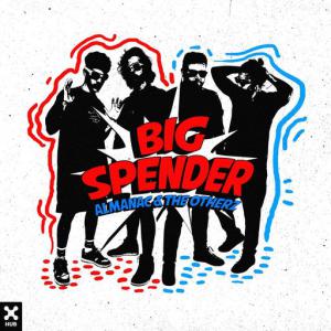 poster for Big Spender - Almanac, the otherz