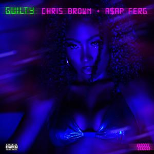 poster for Guilty - Sevyn Streeter, Chris Brown & A$AP Ferg
