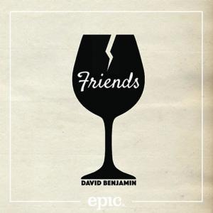 poster for Friends - David Benjamin