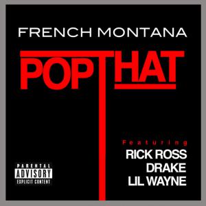 poster for Pop That - French Montana