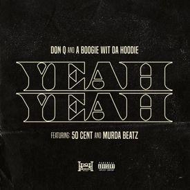 poster for Yeah Yeah - 50 Cent & Don Q