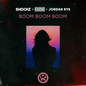 poster for Boom Boom Boom - Shockz, Kahama, Jordan Rys